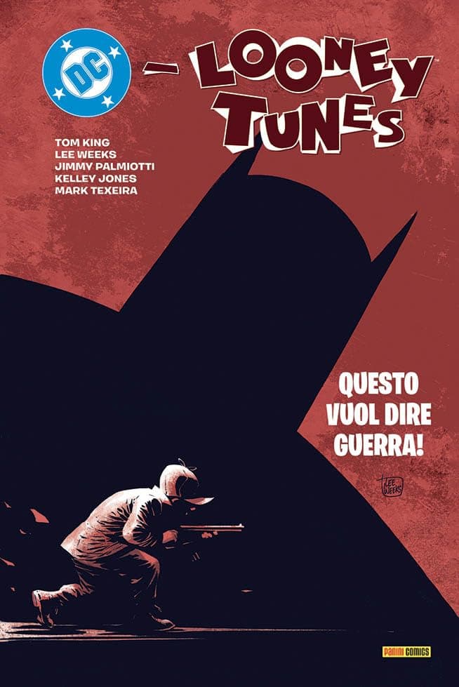 DC / Looney Tunes - Questo Vuol Dire Guerra! - DC Deluxe - Panini Comics - Italiano