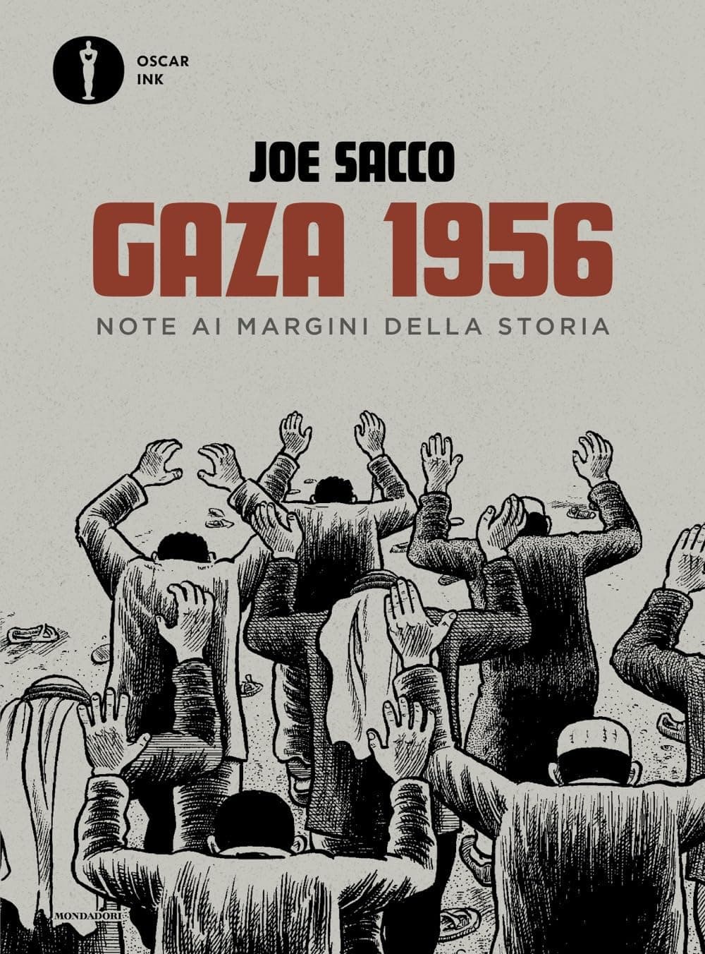 Gaza 1956 - Note ai Margini della Storia - Oscar Ink - Mondadori - Italiano