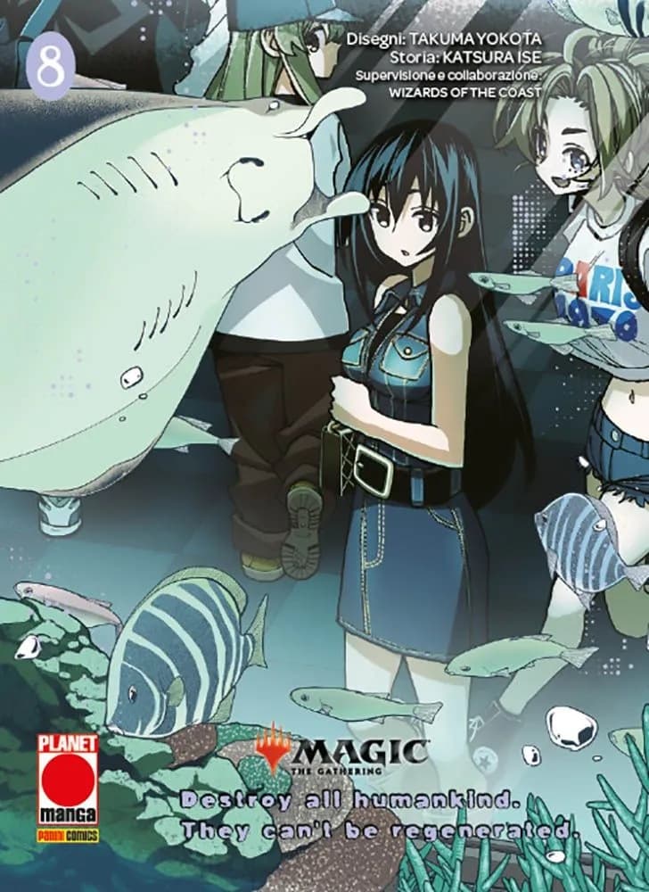 Magic: The Gathering - Destroy all Humankind. They Can't Be Regenerated 8 - Panini Comics - Italiano
