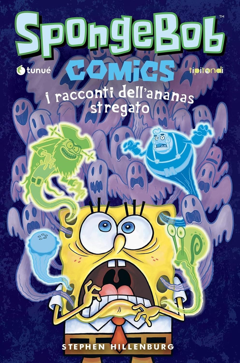 Spongebob Comics Vol. 3 - I Racconti dell'Ananas Stregato - Tipitondi 169 - Tunuè - Italiano