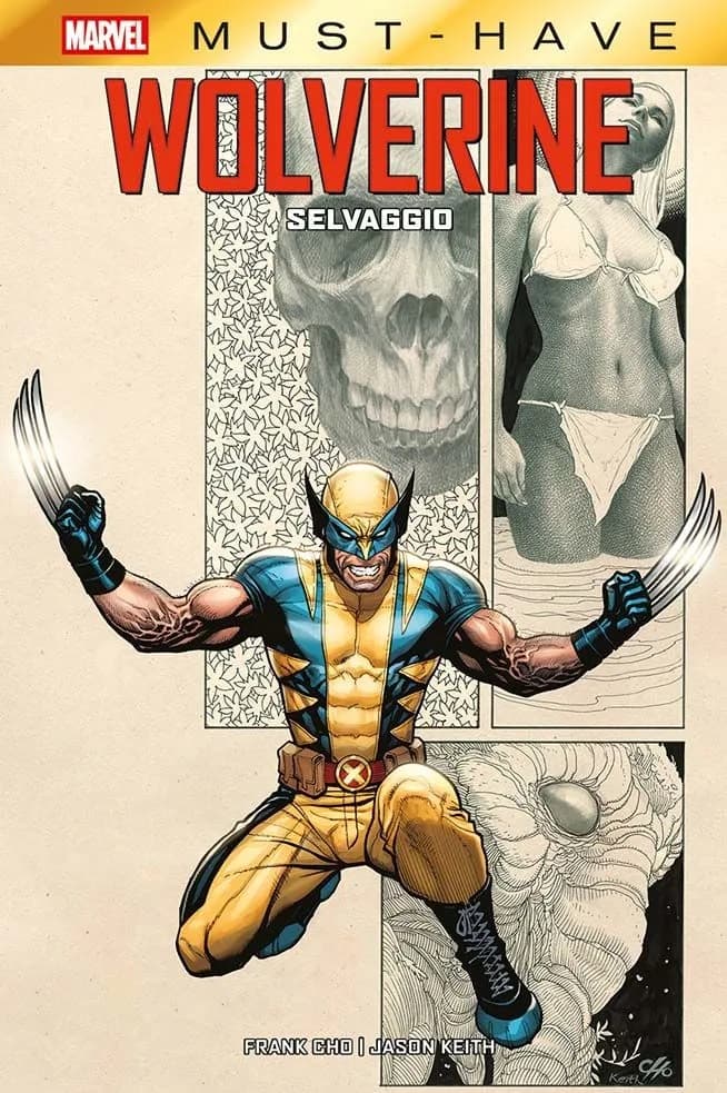 Wolverine - Selvaggio - Marvel Must Have - Panini Comics - Italiano