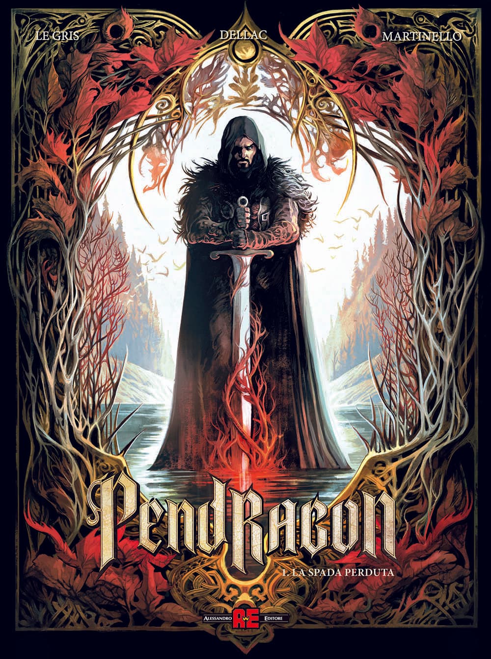 Pendragon Vol. 1 - La Spada Perduta - Alessandro Editore - Editoriale Cosmo - Italiano