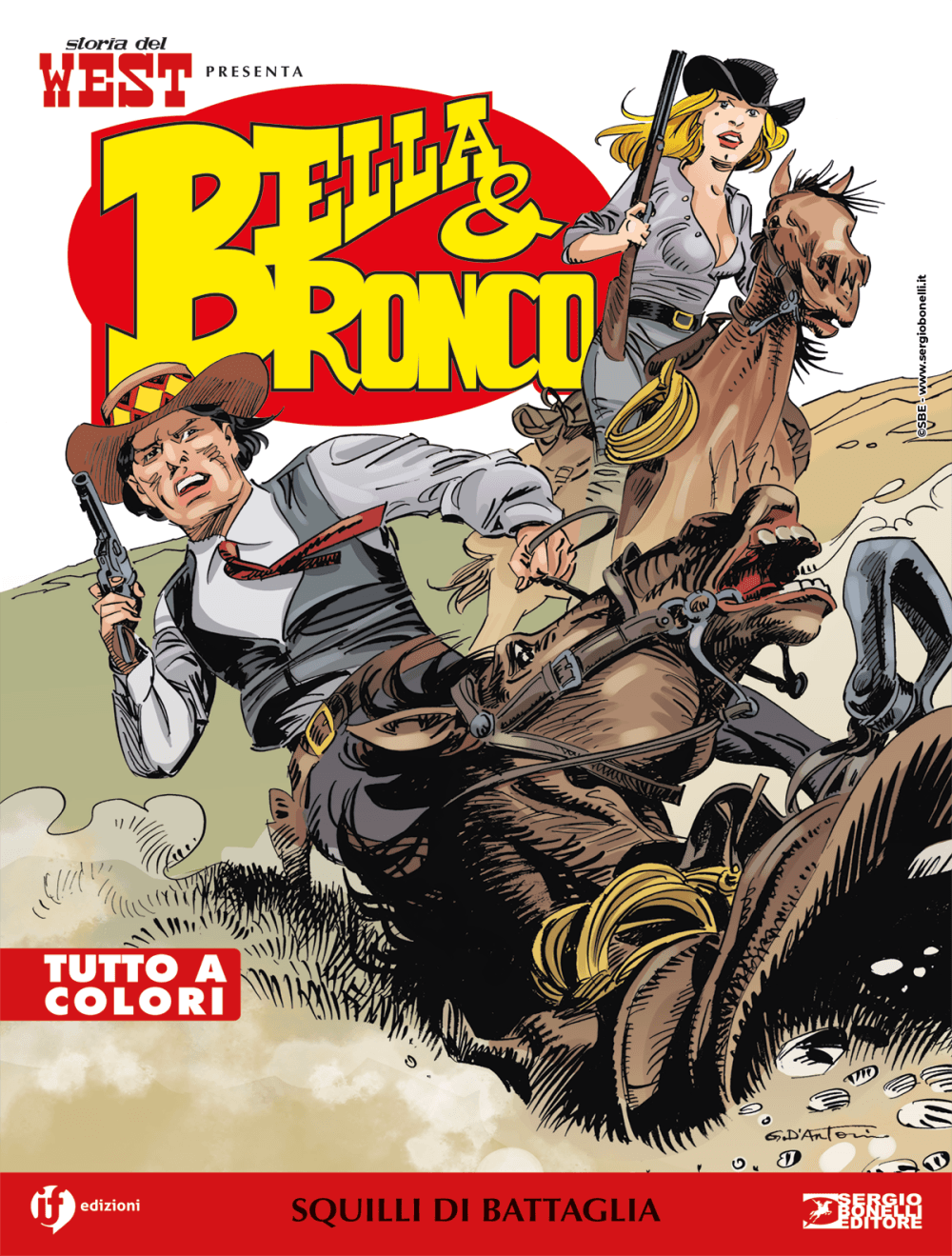 Storia del West Presenta - Bella & Bronco 5 - Squilli di Battaglia - Sergio Bonelli Editore - Italiano