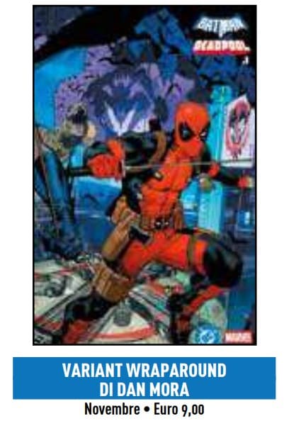 Batman / Deadpool - Variant Wraparound Dan Mora - DC Crossover 47 - Panini Comics - Italiano