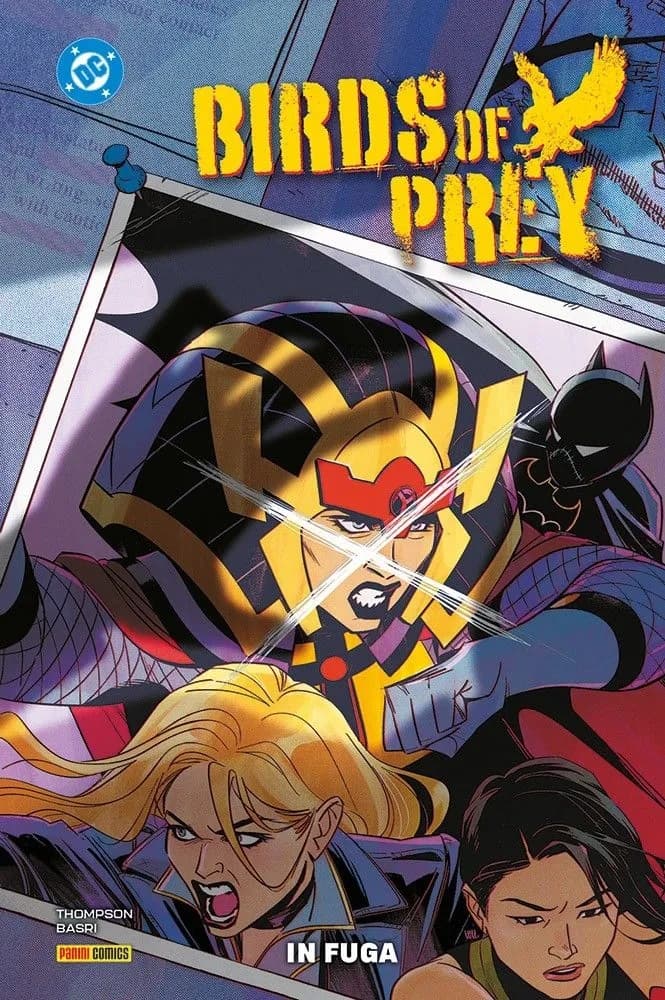 Birds of Prey Vol. 4 - In Fuga - DC Comics Collection - Panini Comics - Italiano