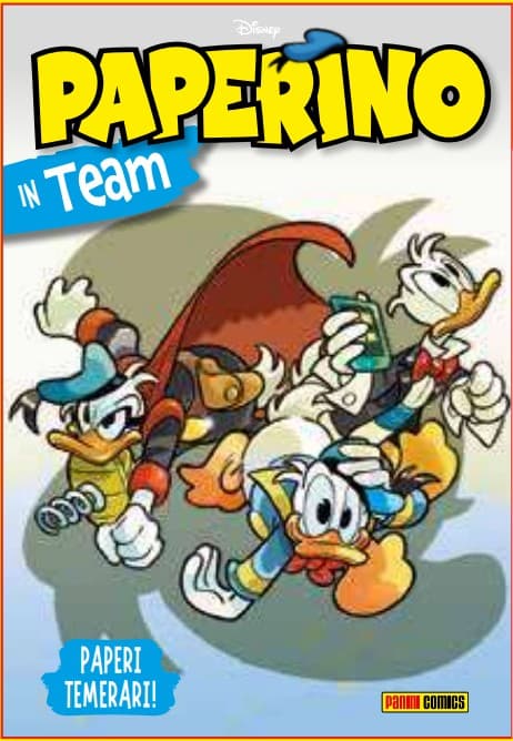 Paperino in Team - Paperi Temerari! - Disney Team 118 - Panini Comics - Italiano