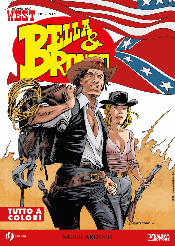 Storia del West Presenta - Bella & Bronco 6 - Sabbie Ardenti - Sergio Bonelli Editore - Italiano