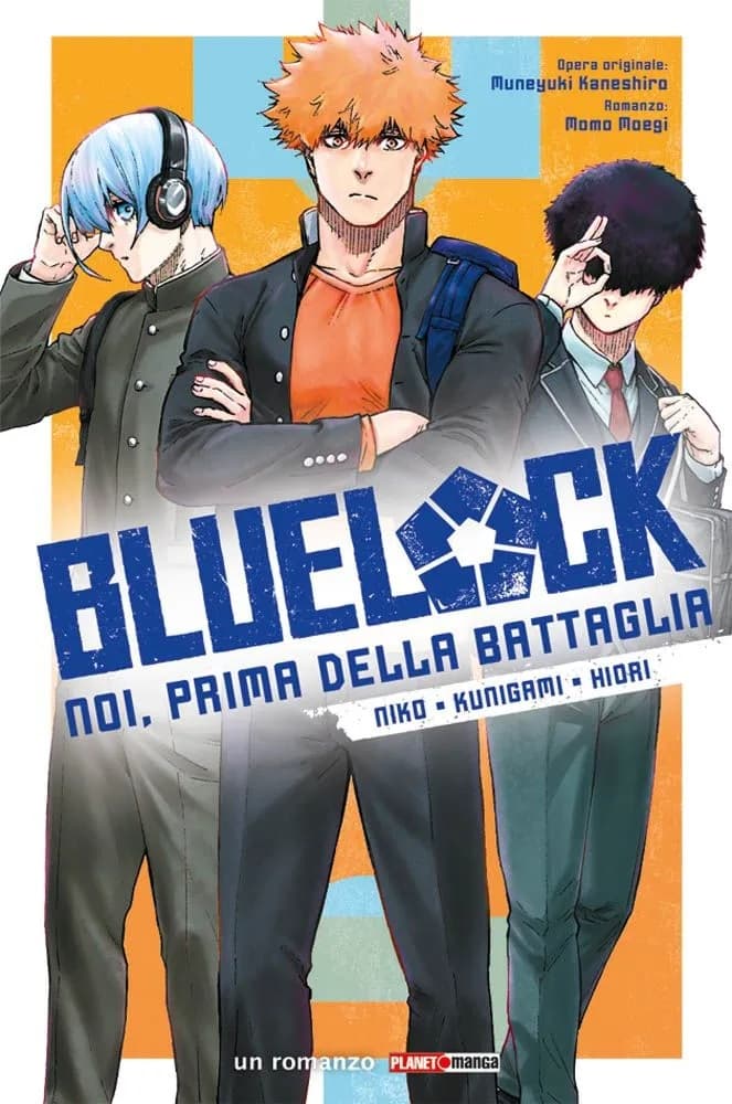 Blue Lock - Noi, Prima della Battaglia: Niko / Kunigami / Hiori - Romanzo - Panini Comics - Italiano