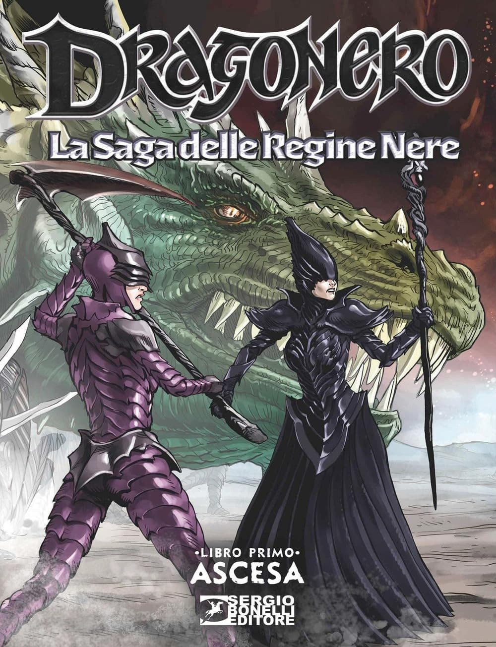 Dragonero - La Saga delle Regine Nere Vol. 1 - Libro Primo: Ascesa - Sergio Bonelli Editore - Italiano