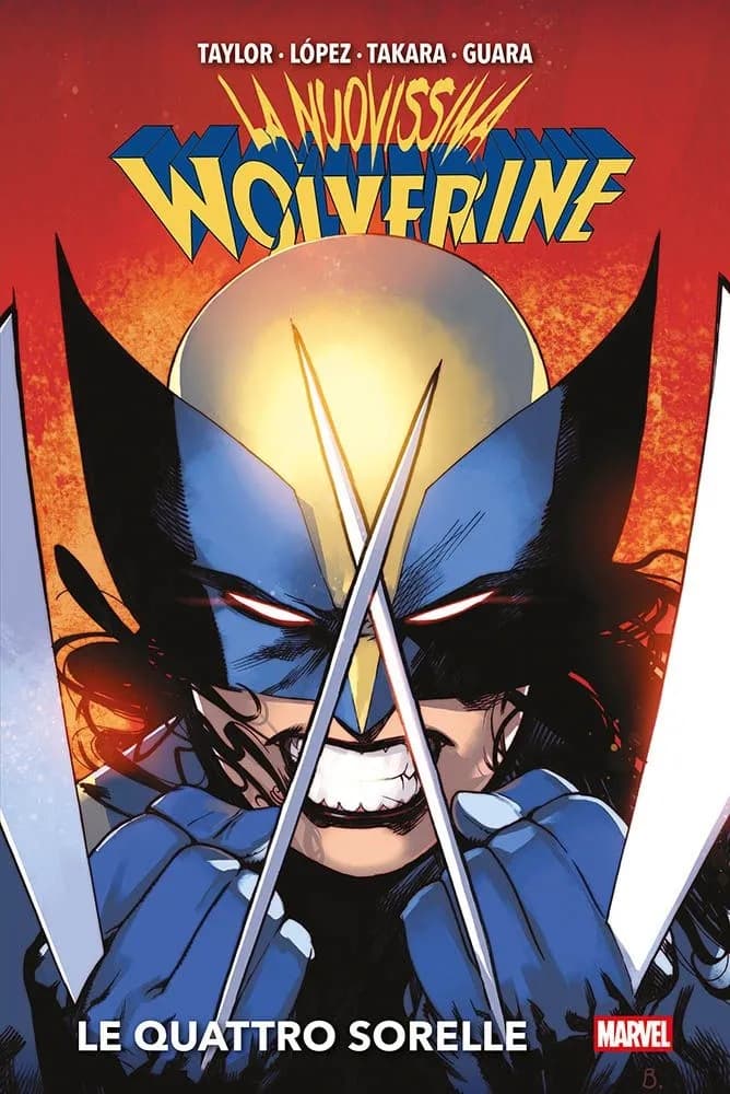 La Nuovissima Wolverine Vol. 1 - Le Quattro Sorelle - Marvel Deluxe - Panini Comics - Italiano