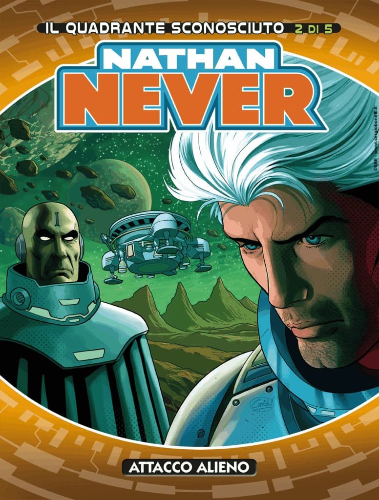 Nathan Never 416 - Il Quadrante Sconosciuto 2 - Attacco Alieno - Sergio Bonelli Editore - Italiano