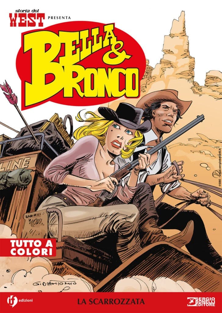 Storia del West Presenta - Bella & Bronco 7 - La Scarrozzata - Sergio Bonelli Editore - Italiano