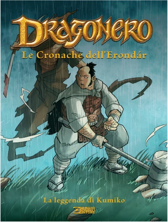 Dragonero - Le Cronache dell'Erondar Vol. 2 - La Leggenda di Kumiko - Sergio Bonelli Editore - Italiano