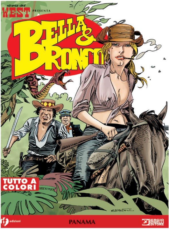 Storia del West Presenta - Bella & Bronco 9 - Panama - Sergio Bonelli Editore - Italiano