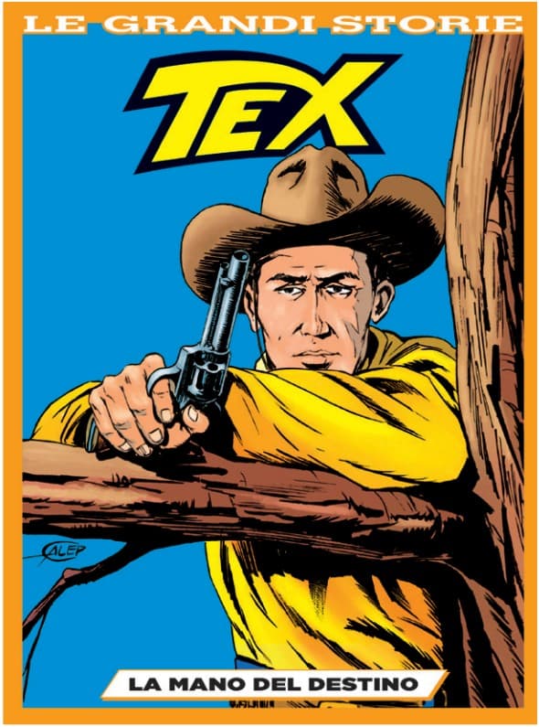 Tex - La Mano del Destino - Le Grandi Storie Bonelli 18 - Sergio Bonelli Editore - Italiano