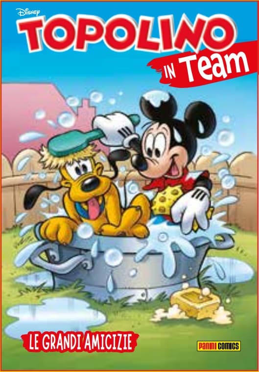 Topolino in Team - Le Grandi Amicizie - Disney Team 119 - Panini Comics - Italiano