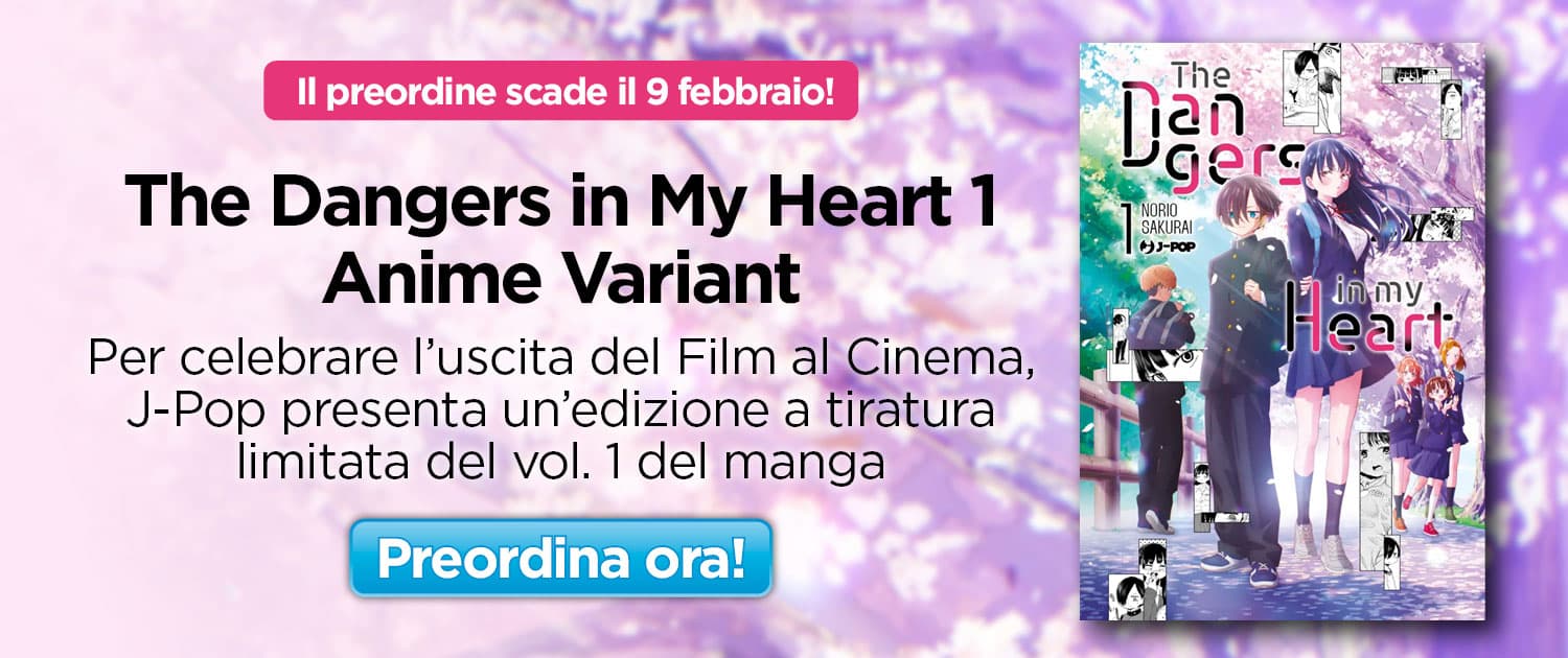 slide-1500x630-the-dangers-in-my-heart-1-variant-anime-manga-preordine-mycomics