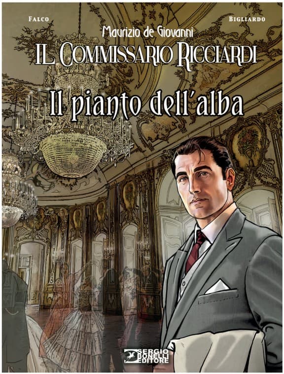 Il Commissario Ricciardi - Il Pianto dell'Alba - Sergio Bonelli Editore - Italiano