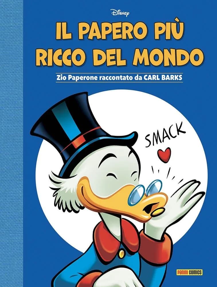 Il Papero Più Ricco del Mondo - Zio Paperone Raccontato da Carl Barks - Panini Comics - Italiano