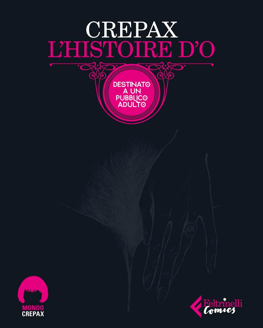 L'Histoire d'O - Mondo Crepax - Feltrinelli Comics - Italiano