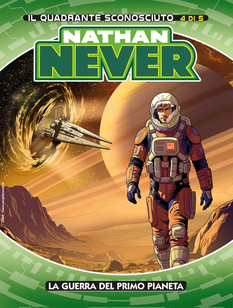 Nathan Never 418 - Il Quadrante Sconosciuto 4 - La Guerra del Primo Pianeta - Sergio Bonelli Editore - Italiano