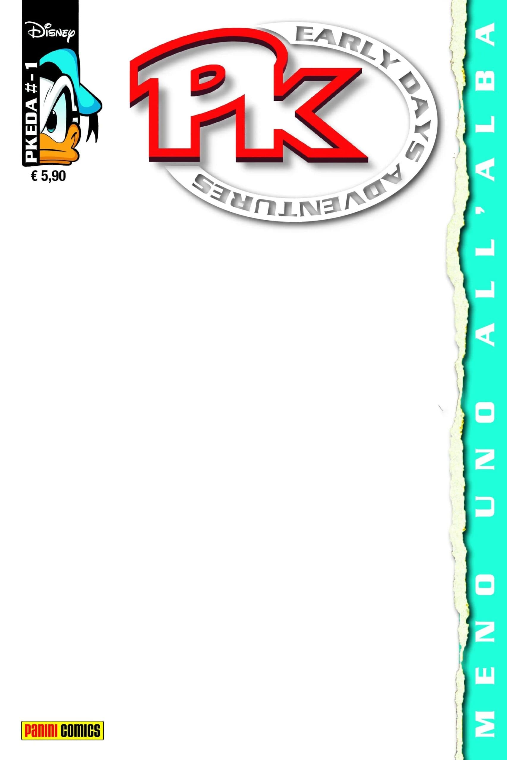 PK - Meno Uno all'Alba - Variant Blank - Disney Special Events 58 - Panini Comics - Italiano