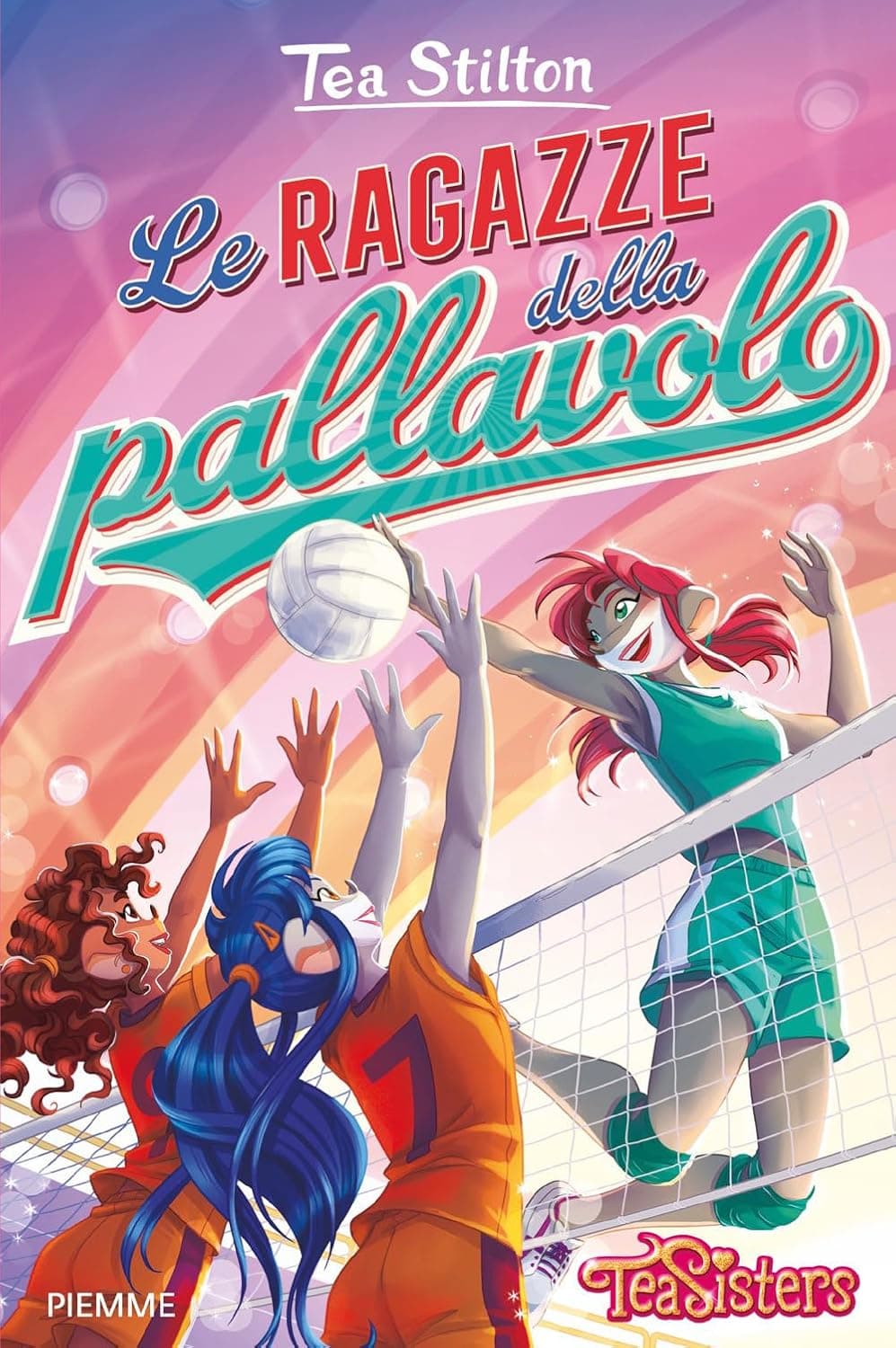 Tea Stilton - Le Ragazze della Pallavolo - Piemme - Mondadori - Italiano
