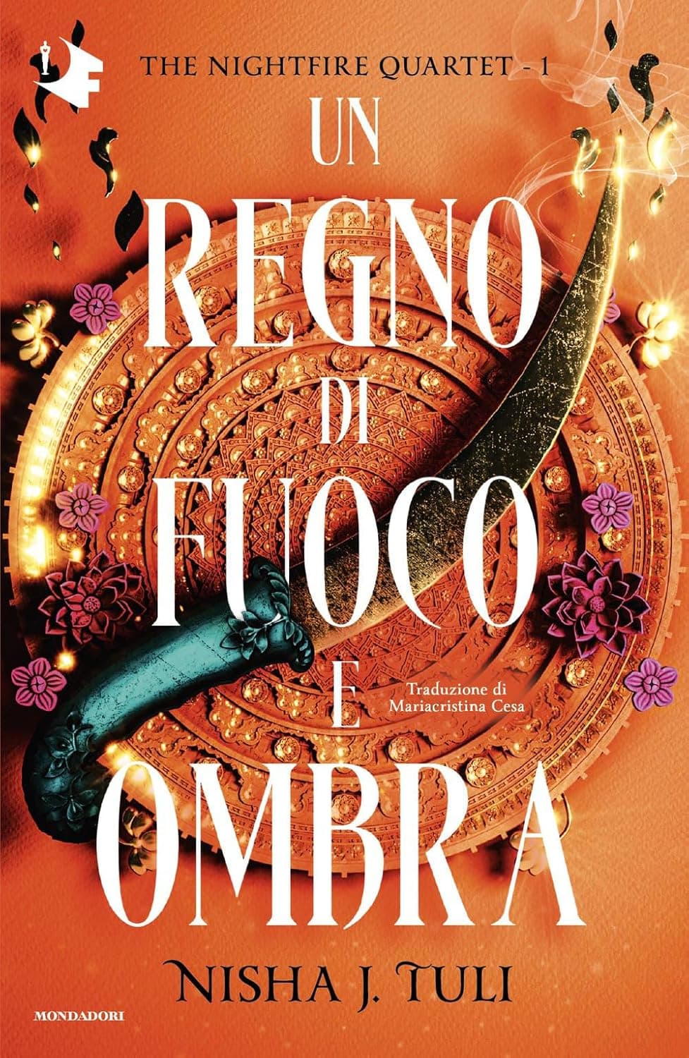 The Nightfire Quartet Vol. 1 - Un Regno di Fuoco e Ombra - Oscar Fantastica - Mondadori - Italiano