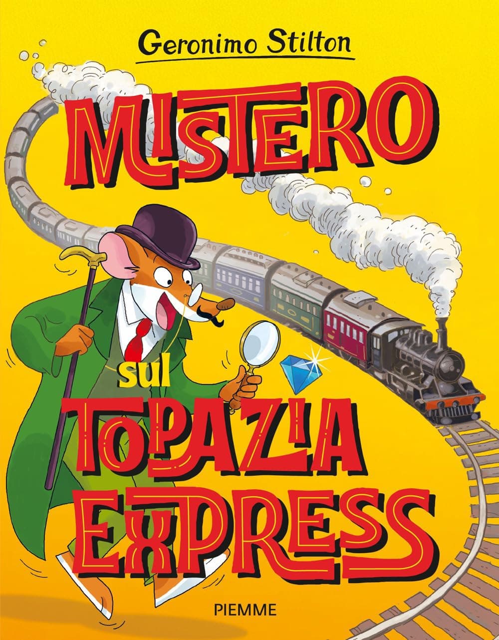 Geronimo Stilton - Mistero sul Topazia Express - Piemme - Mondadori - Italiano