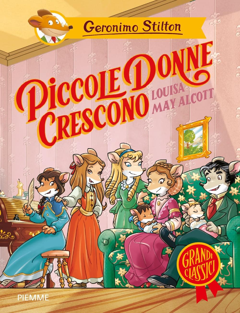 Geronimo Stilton - Piccole Donne Crescono di Louisa May Alcott - Piemme - Mondadori - Italiano
