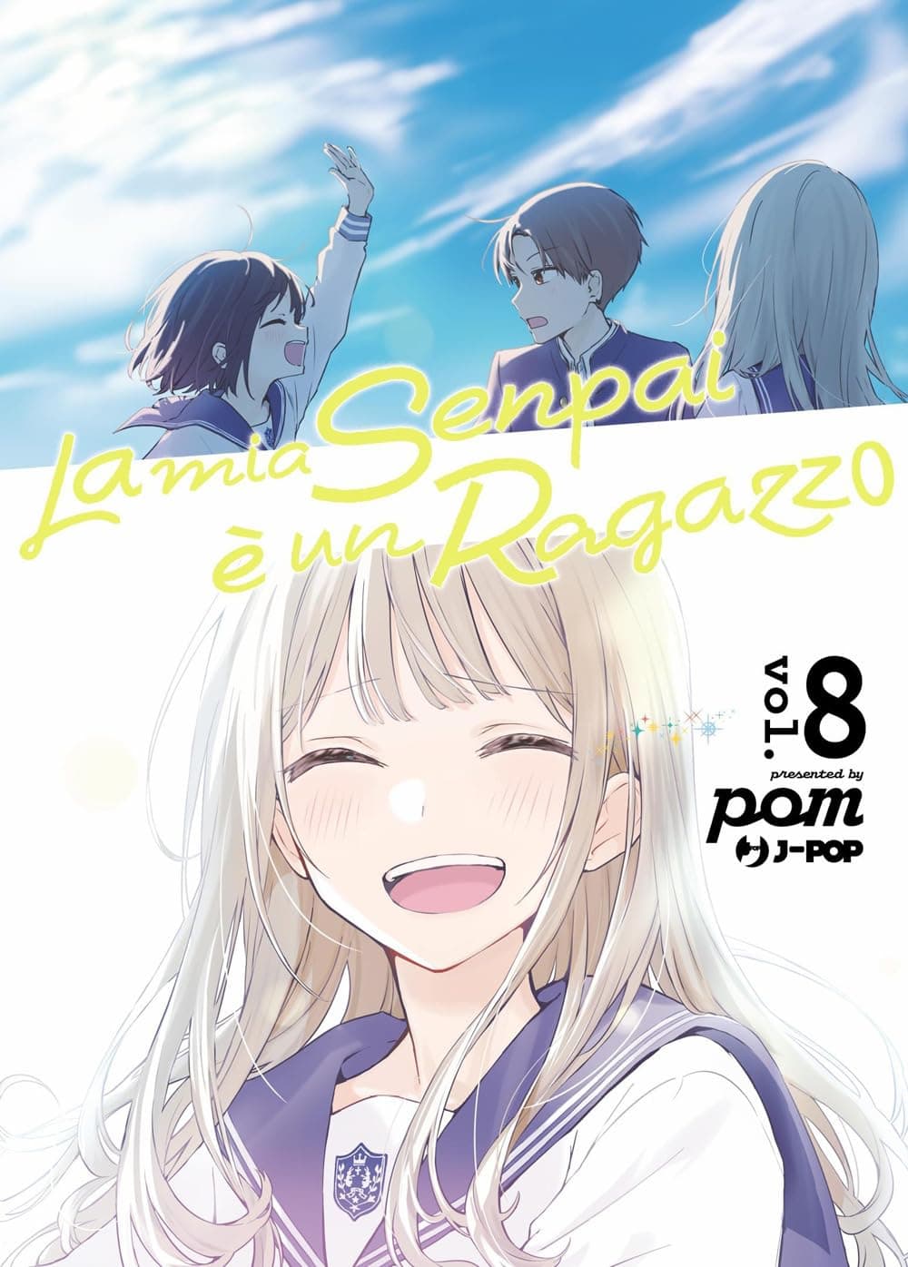 La Mia Senpai è un Ragazzo 8 - Jpop - Italiano