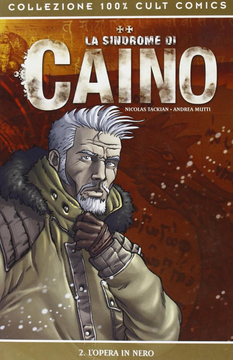La Sindrome di Caino Vol. 2 - L'Opera in Nero - 100% Panini Comics - Panini Comics - Italiano