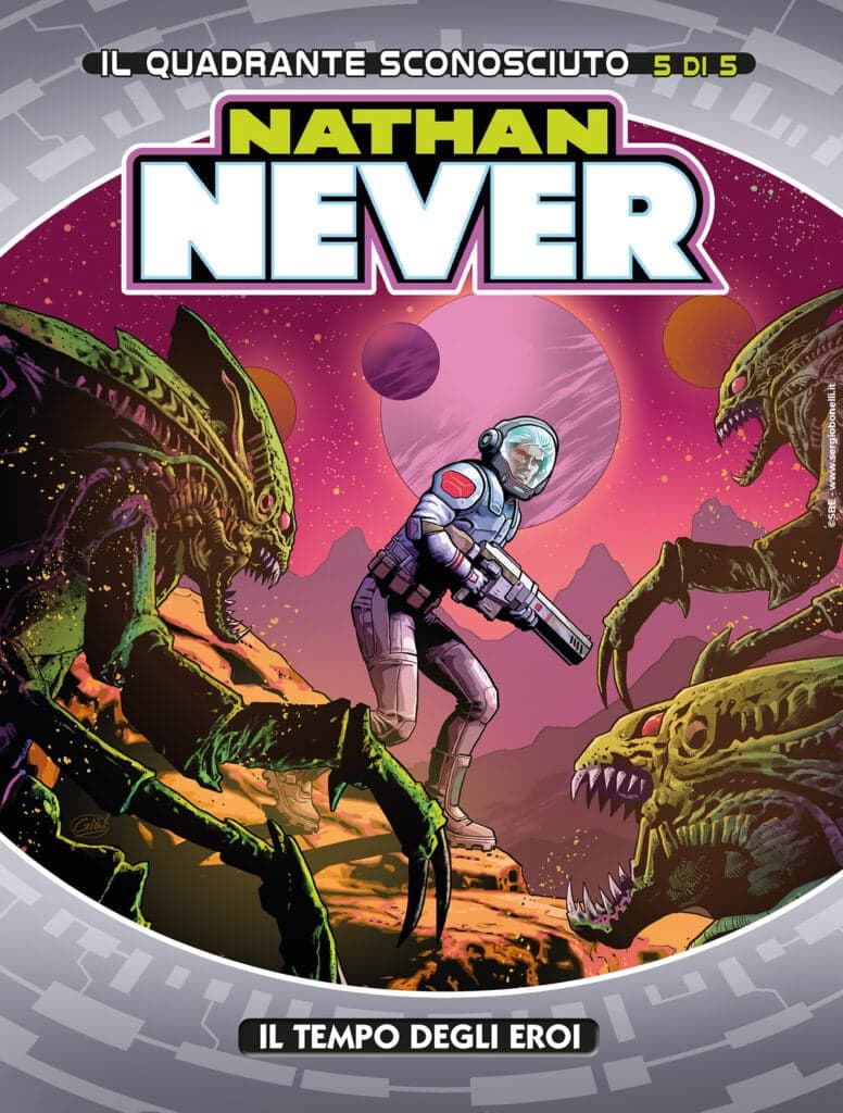 Nathan Never 419 - Il Quadrante Sconosciuto 5 - Il Tempo degli Eroi - Sergio Bonelli Editore - Italiano