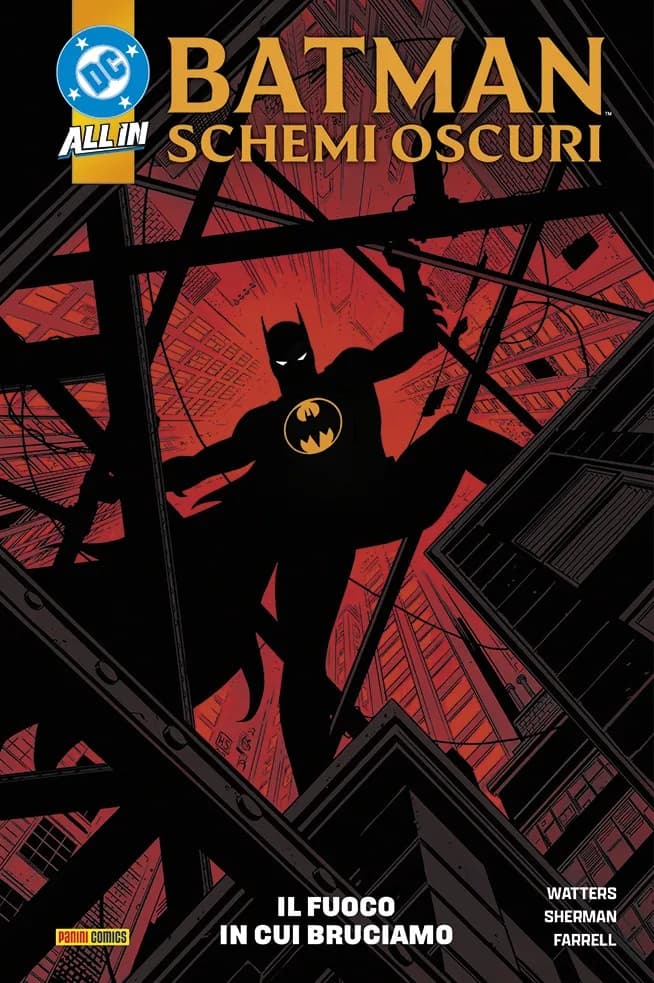 Batman - Schemi Oscuri Vol. 2 - Il Fuoco in Cui Bruciamo - DC Comics Collection - Panini Comics - Italiano