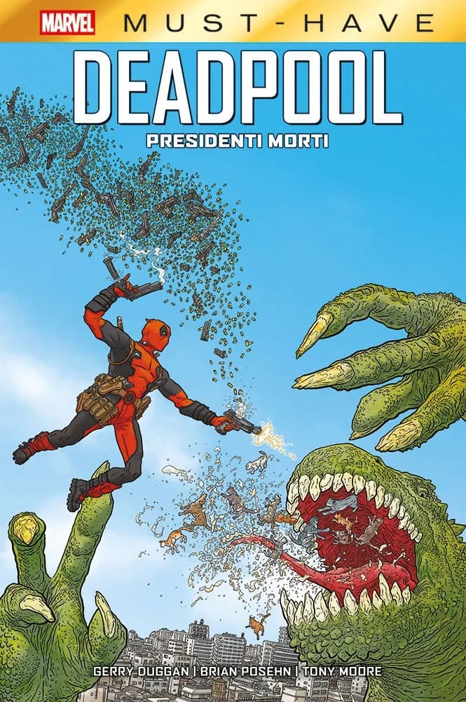 Deadpool - Presidenti Morti - Marvel Must Have - Panini Comics - Italiano
