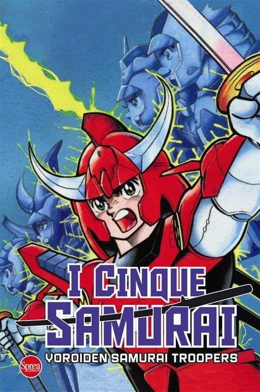 I Cinque Samurai - Yoroiden Samurai Troopers - Sprea - Italiano