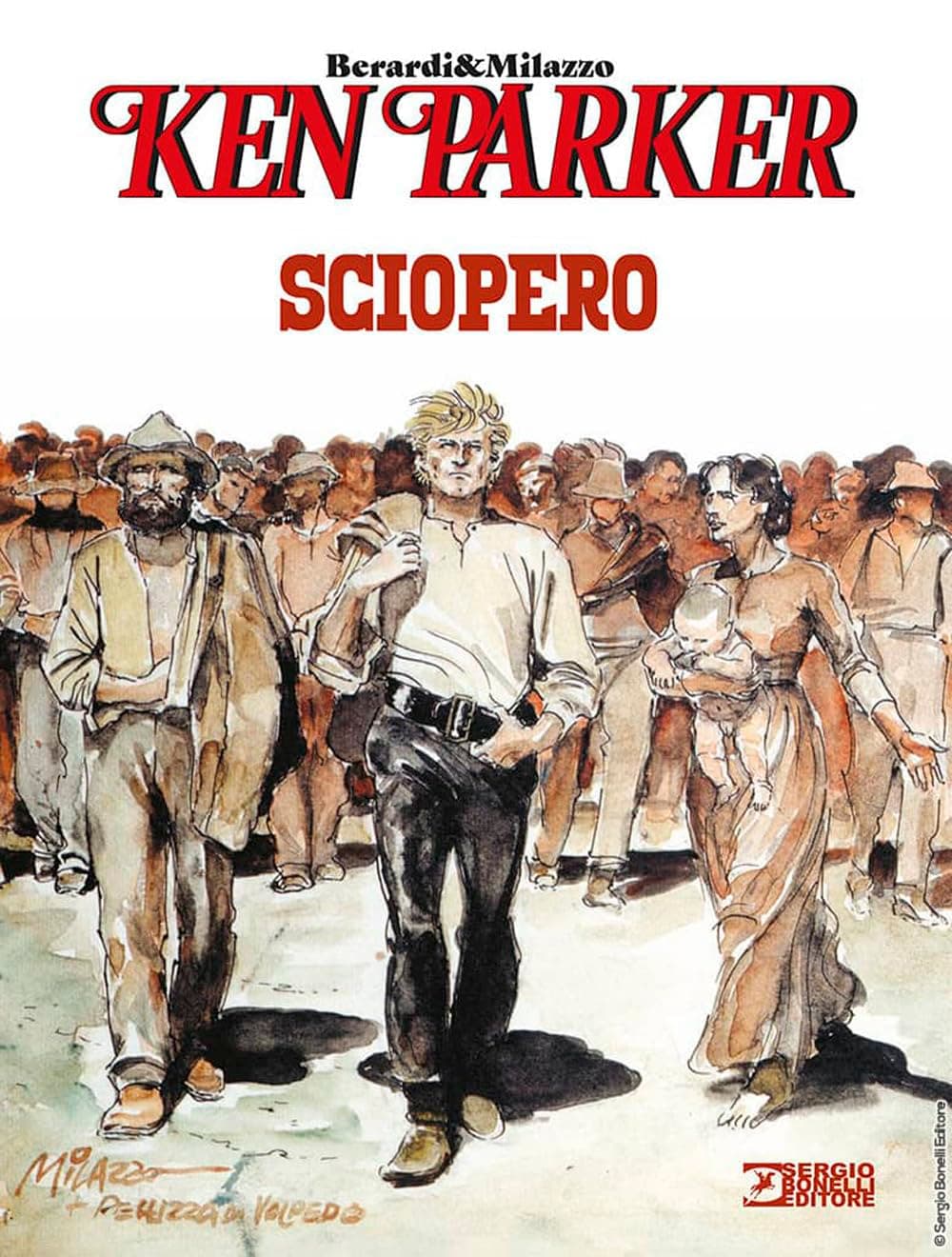 Ken Parker - Sciopero - Sergio Bonelli Editore - Italiano