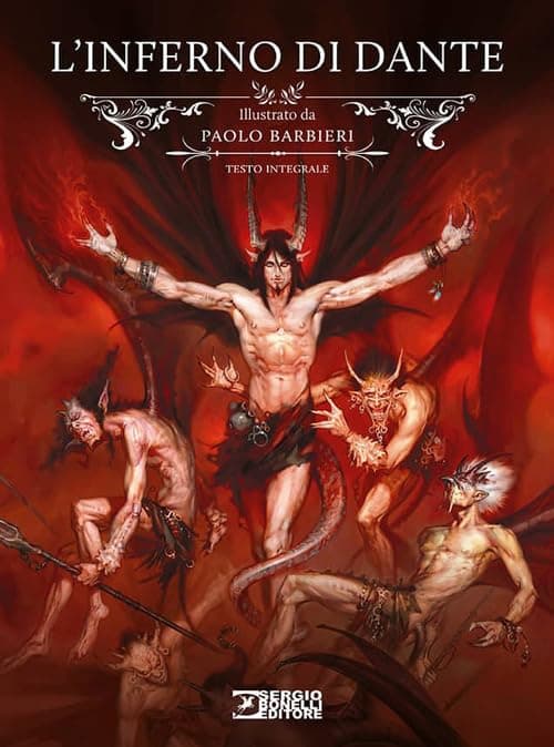 L'Inferno di Dante - Illustrato da Paolo Barbieri - Edizione Integrale - Sergio Bonelli Editore - Italiano