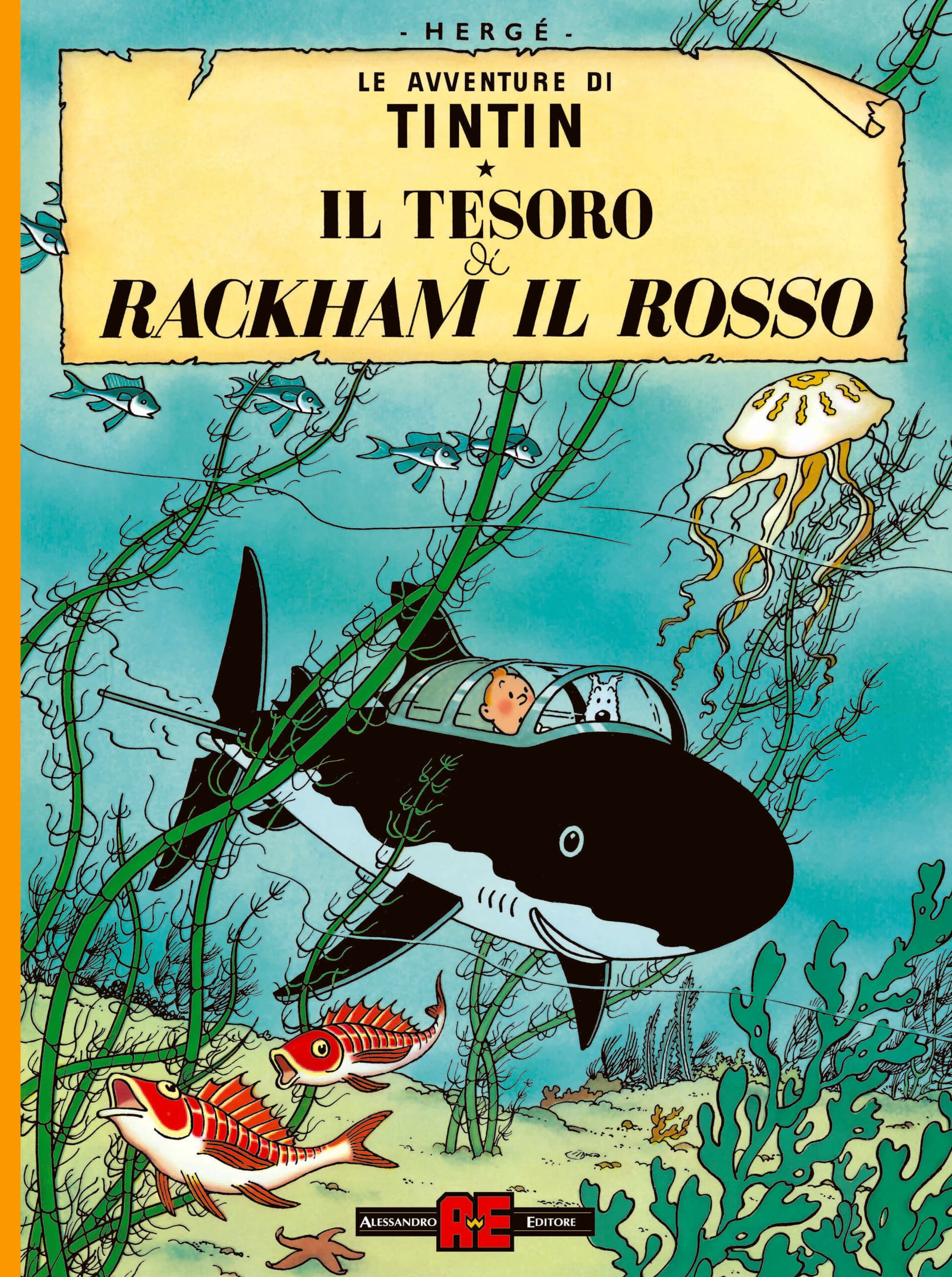 Le Avventure di Tintin - Il Tesoro di Rackham il Rosso - Alessandro Editore - Editoriale Cosmo - Italiano