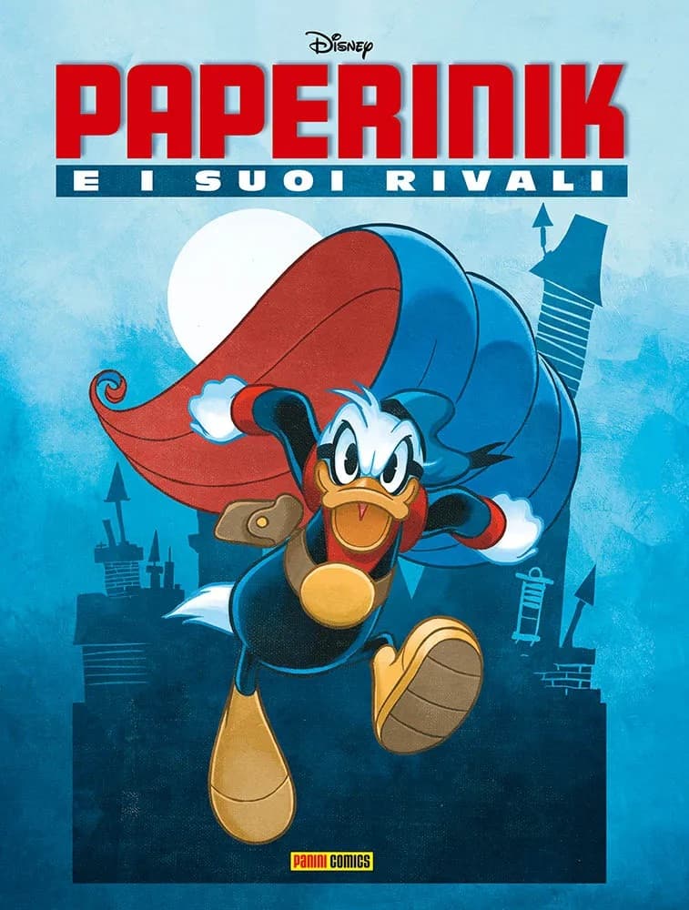Paperinik e i Suoi Rivali - Panini Comics - Italiano