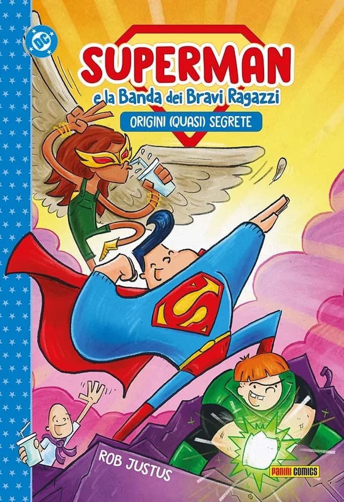 Superman e la Banda dei Bravi Ragazzi - Origini (Quasi) Segrete - DC Kids Collection - Panini Comics - Italiano
