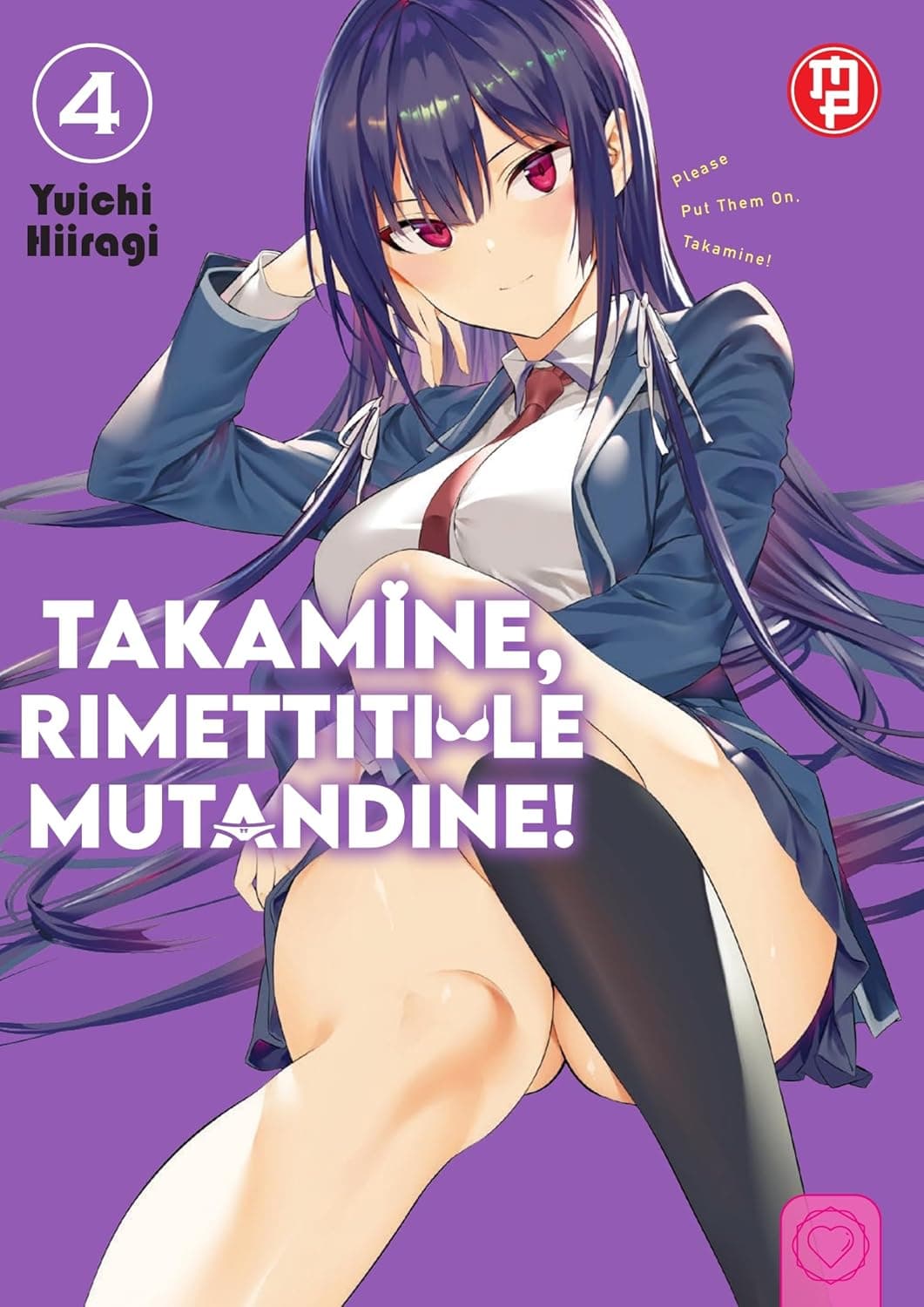 Takamine, Rimettiti le Mutandine! 4 - Collana MX - Magic Press - Italiano