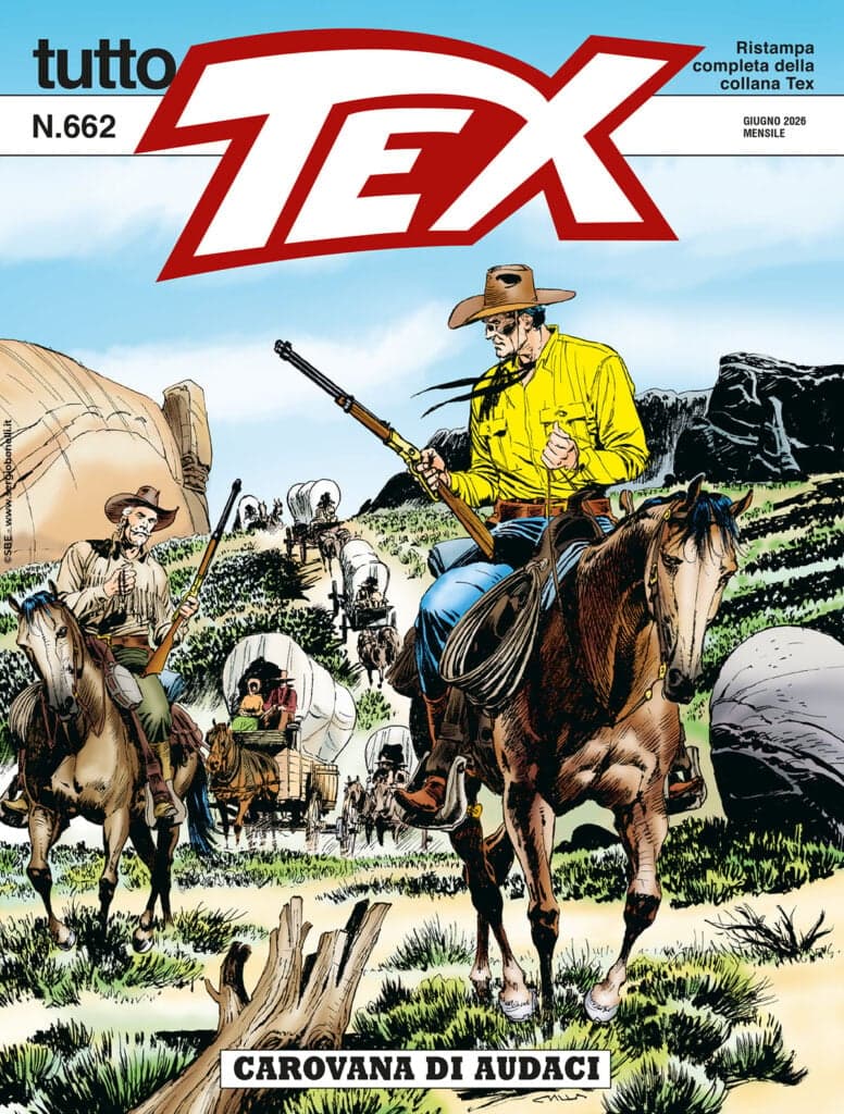 Tutto Tex 662 - Carovana di Audaci - Sergio Bonelli Editore - Italiano