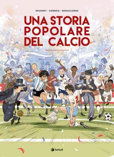 Una Storia Popolare del Calcio - Tunuè - Italiano