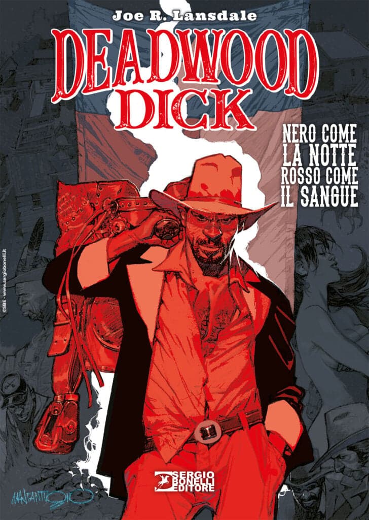 Deadwood Dick 1 - Nero Come la Notte, Rosso Come il Sangue - Sergio Bonelli Editore - Italiano