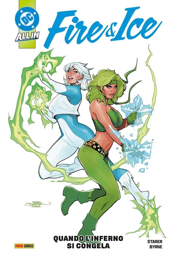 Fire & Ice - Quando l'Inferno si Congela - DC Comics Collection - Panini Comics - Italiano