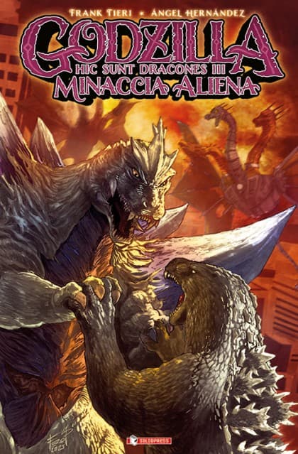Godzilla - Hic Sunt Dracones III - Minaccia Aliena - Variant - Saldapress - Italiano