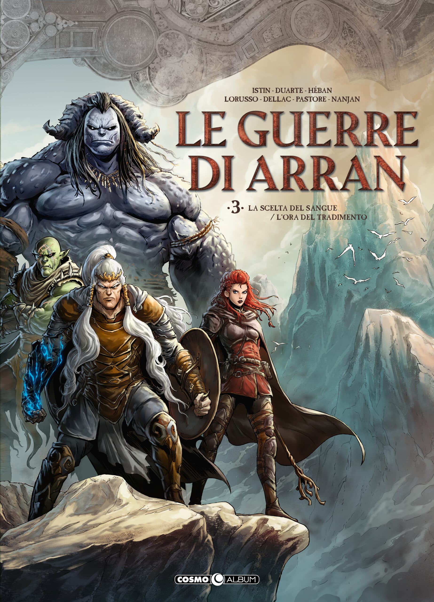Le Guerre di Arran Vol. 3 - La Scelta del Sangue / L'Ora del Tradimento - Cosmo Album 77 - Editoriale Cosmo - Italiano