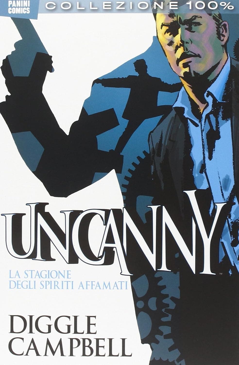 Uncanny - La Stagione degli Spiriti Affamati - 100% Panini Comics - Panini Comics - Italiano