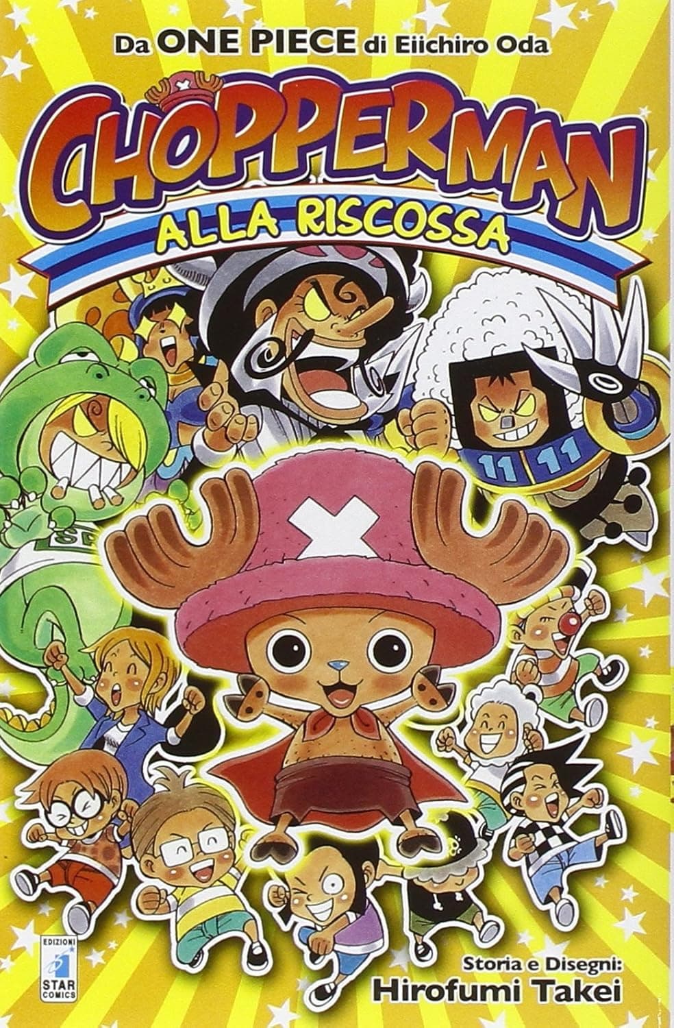 Chopperman Alla Riscossa - Edizioni Star Comics - Italiano